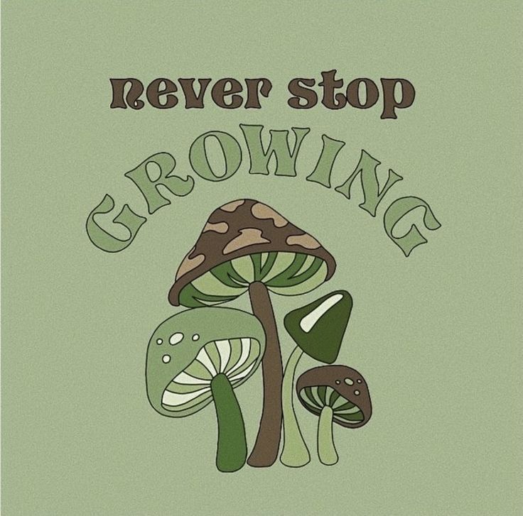 Green Theme 03 Never Stop Growing Poster